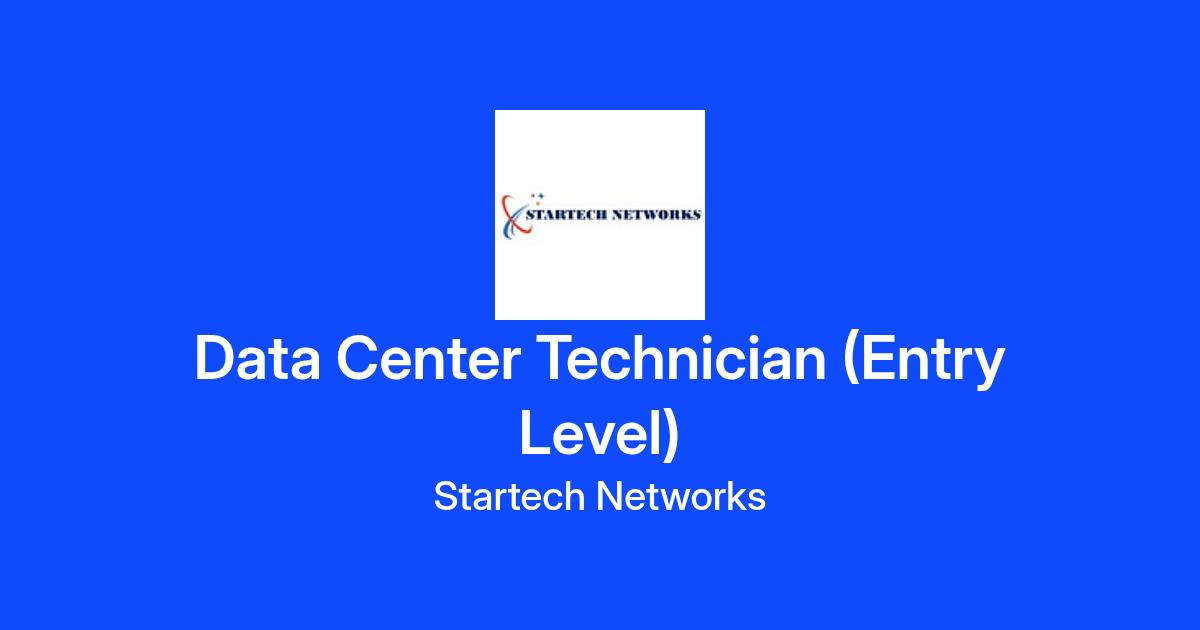 Data Center Technician (Entry Level) at Startech Networks
