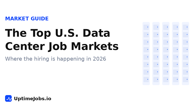 The Top U.S. Data Center Job Markets in 2026