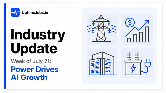 Data Center Industry Update: July 19, 2026