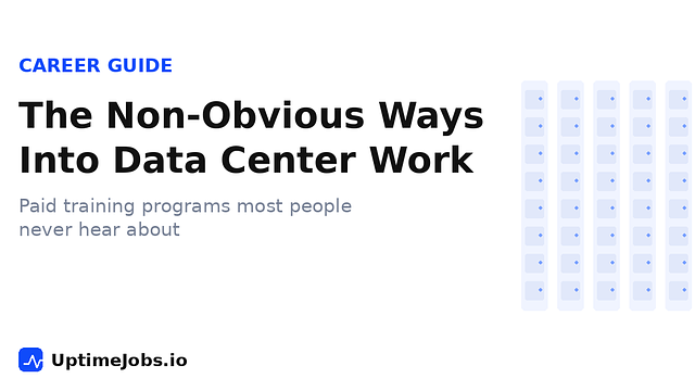 The Non-Obvious Ways Into Data Center Work