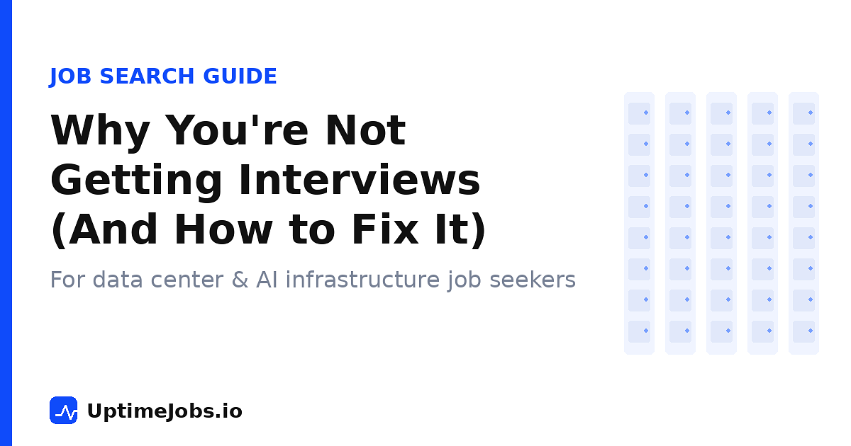Why You're Not Getting Interviews for Data Center Jobs (And How to Fix It)