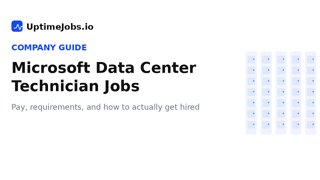Microsoft Data Center Technician Jobs: Pay, Requirements & How to Get Hired (2026)