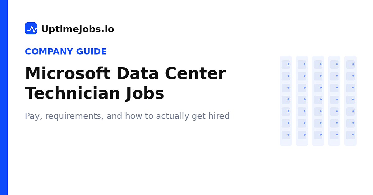 Microsoft Data Center Technician Jobs: Pay, Requirements & How to Get Hired (2026)
