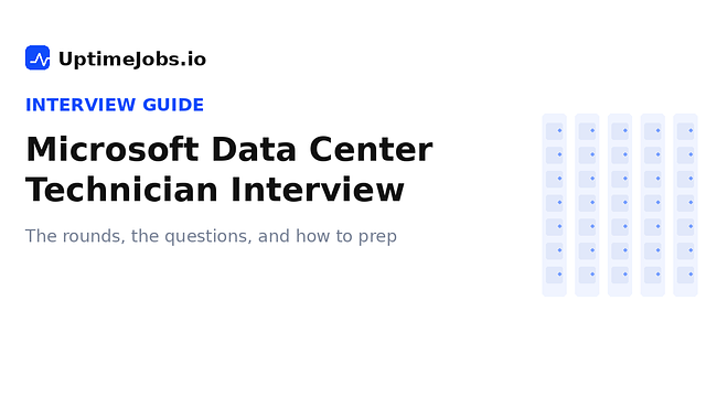 Microsoft Data Center Technician Interview: Questions, Rounds & How to Prepare (2026)