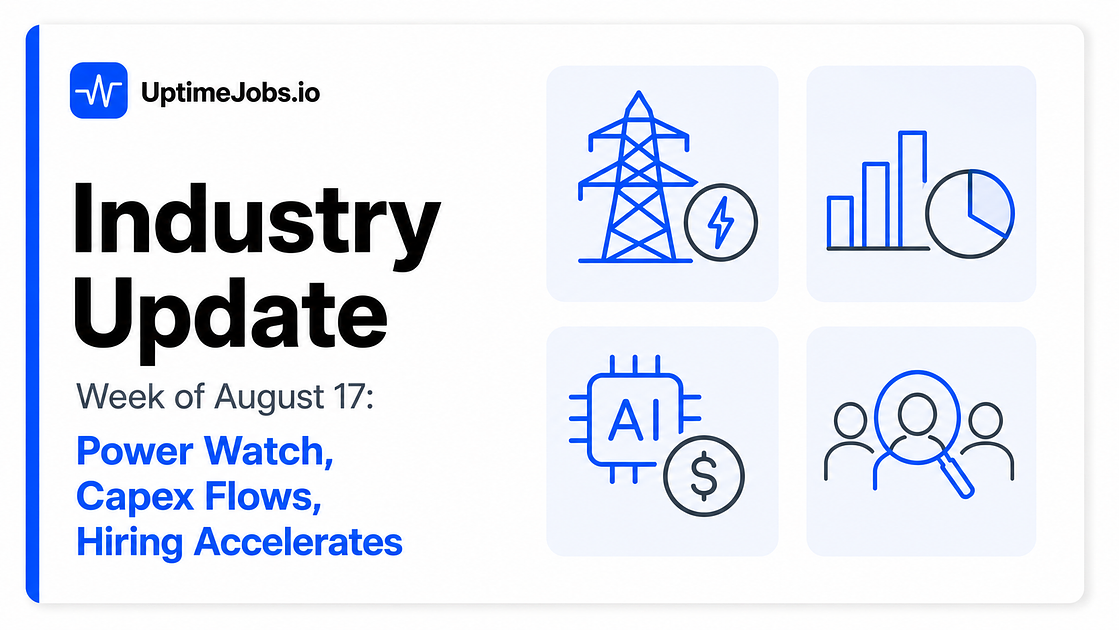 Data Center Industry Update: Aug. 17, 2026