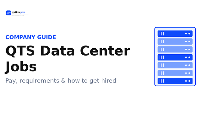 QTS Data Center Jobs: Pay, Requirements, and How to Get Hired
