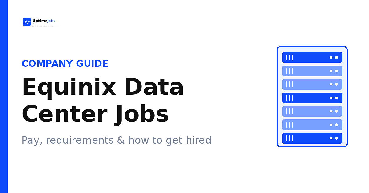 Equinix Data Center Jobs: Pay, Requirements & How to Get Hired