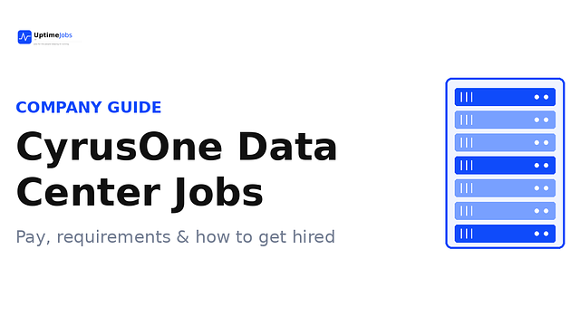 CyrusOne Data Center Jobs: Pay, Requirements & How to Get Hired
