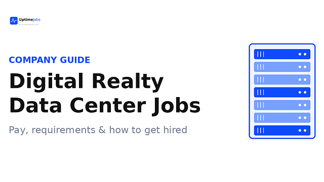 Digital Realty Data Center Jobs: Pay, Requirements & How to Get Hired