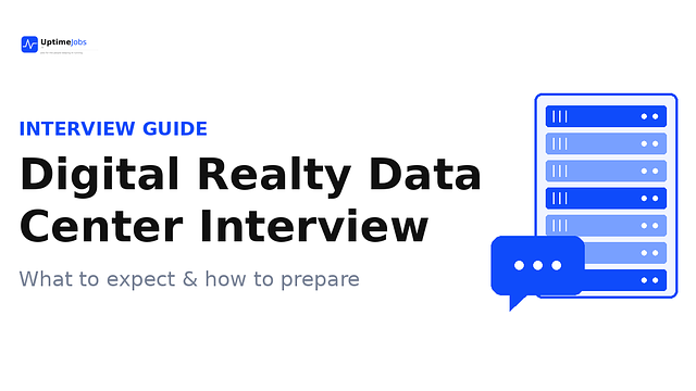 Digital Realty Data Center Interview: Questions, Process & Prep