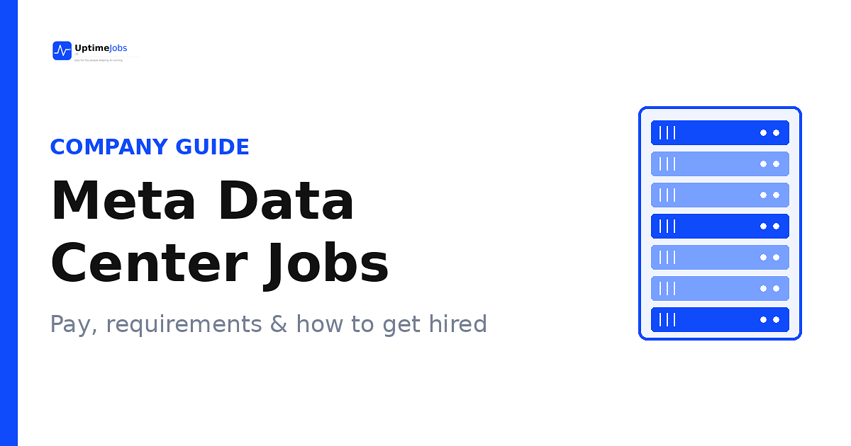 Meta Data Center Jobs: Pay, Requirements & How to Get Hired